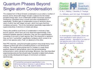 Quantum Phases Beyond Single-atom Condensation