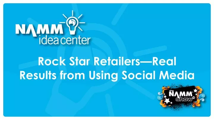 rock star retailers real results from using social media