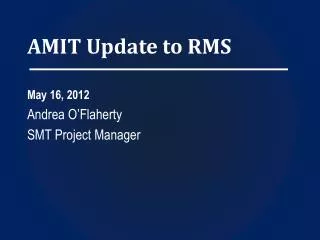 AMIT Update to RMS
