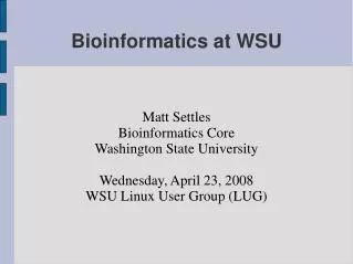 Bioinformatics at WSU
