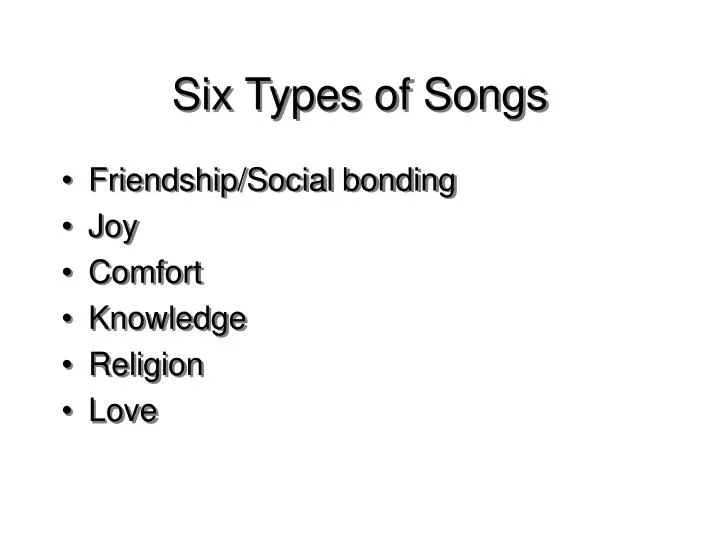 six types of songs
