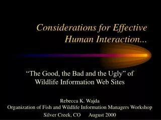 Considerations for Effective Human Interaction...