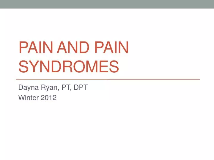 pain and pain syndromes