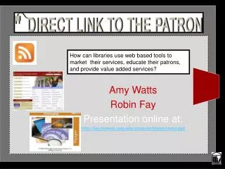 Amy Watts Robin Fay Presentation online at: fay.myweb.uga /projects/blogs/como