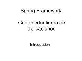 spring framework contenedor ligero de aplicaciones