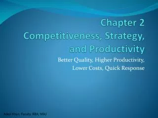 Chapter 2 Competitiveness, Strategy, and Productivity