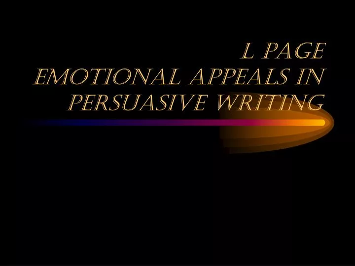 l page emotional appeals in persuasive writing