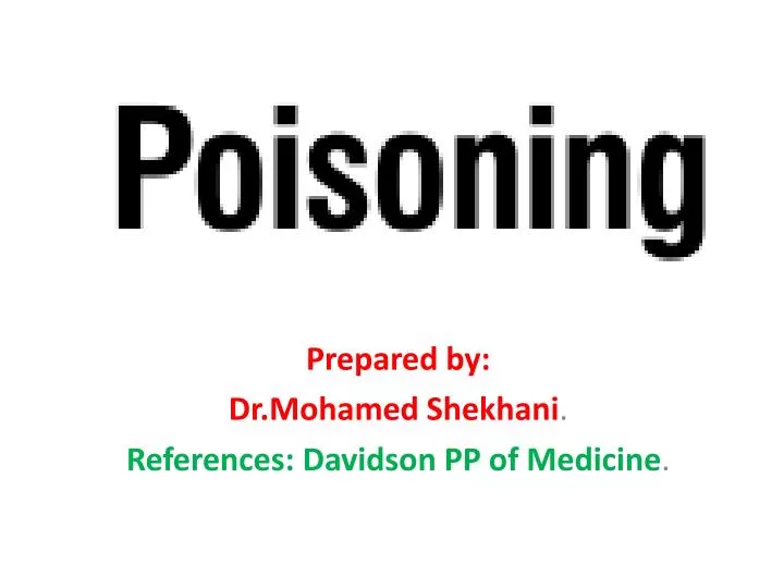 prepared by dr mohamed shekhani references davidson pp of medicine