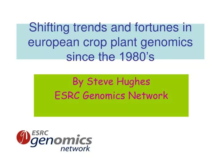 shifting trends and fortunes in european crop plant genomics since the 1980 s