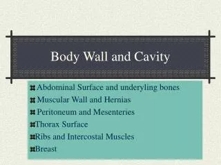 Body Wall and Cavity