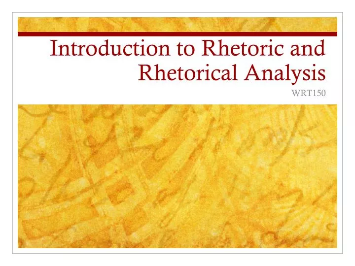 introduction to rhetoric and rhetorical analysis