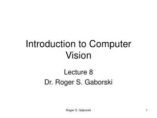 Introduction to Computer Vision