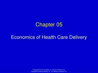 Chapter 05 Economics of Health Care Delivery