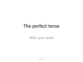 The perfect tense