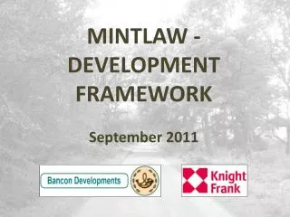 MINTLAW - DEVELOPMENT FRAMEWORK September 2011