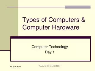 Types of Computers &amp; Computer Hardware