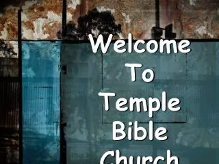 Welcome To Temple Bible Church