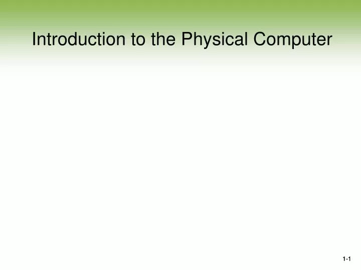 introduction to the physical computer