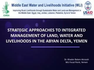 Dr. Khader Balem Atroosh WLI Focal Point, Yemen