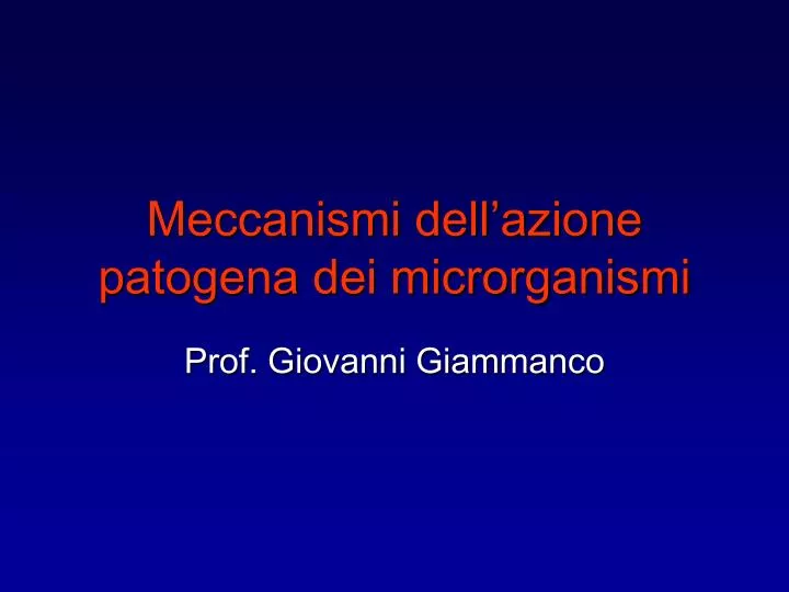 meccanismi dell azione patogena dei microrganismi