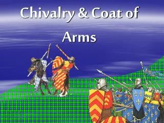 Chivalry &amp; Coat of Arms