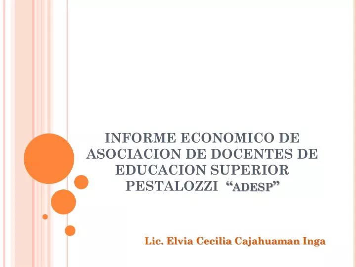 informe economico de asociacion de docentes de educacion superior pestalozzi adesp