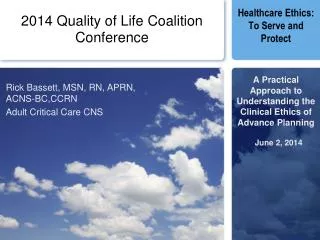 Rick Bassett, MSN, RN, APRN, ACNS-BC,CCRN Adult Critical Care CNS