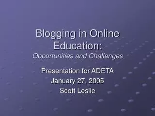 Blogging in Online Education: Opportunities and Challenges