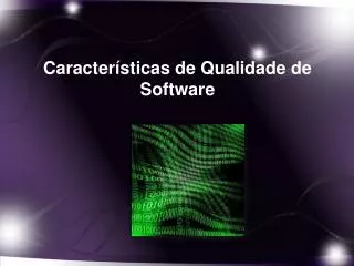 caracter sticas de qualidade de software