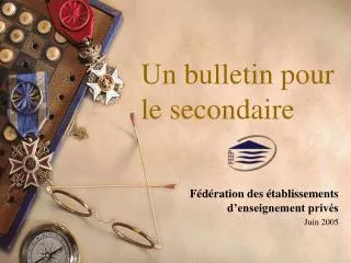 un bulletin pour le secondaire
