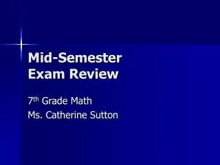 Mid-Semester Exam Review