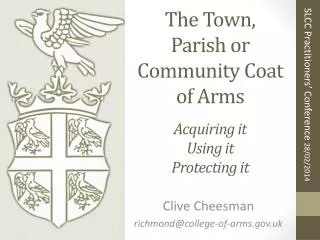 The Town, Parish or Community Coat of Arms Acquiring it Using it Protecting it