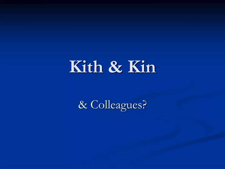 kith kin