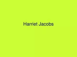 Harriet Jacobs