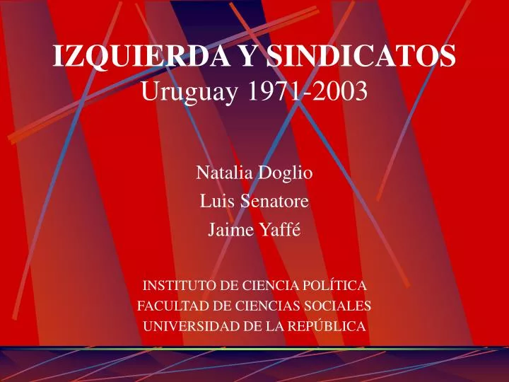 izquierda y sindicatos uruguay 1971 2003