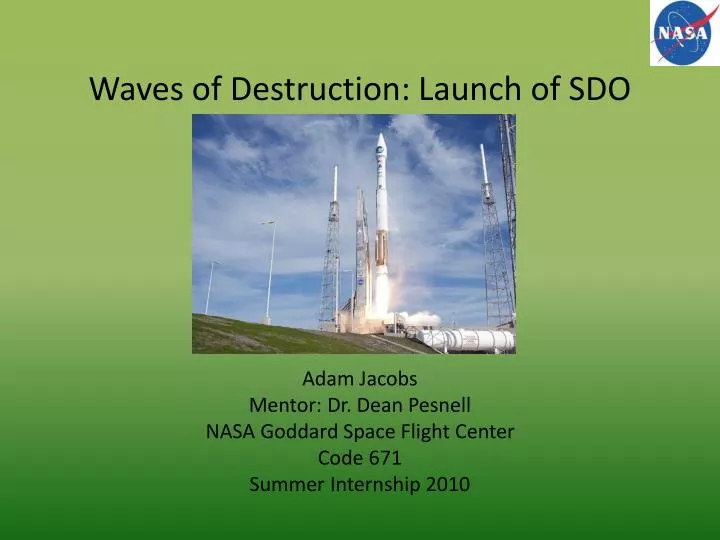 waves of destruction launch of sdo