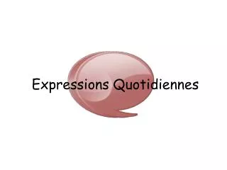 expressions quotidiennes