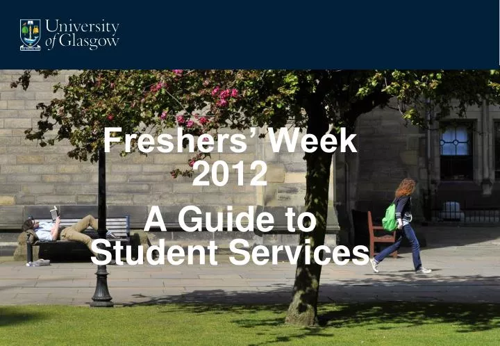 freshers week 2012 a guide to student services
