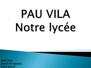 pau vila notre lyc e