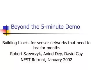 Beyond the 5-minute Demo