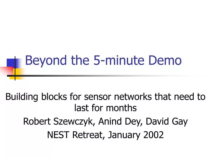 beyond the 5 minute demo