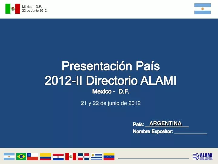 presentaci n pa s 2012 ii directorio alami mexico d f 9 de junio 2012