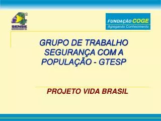 grupo de trabalho seguran a com a popula o gtesp