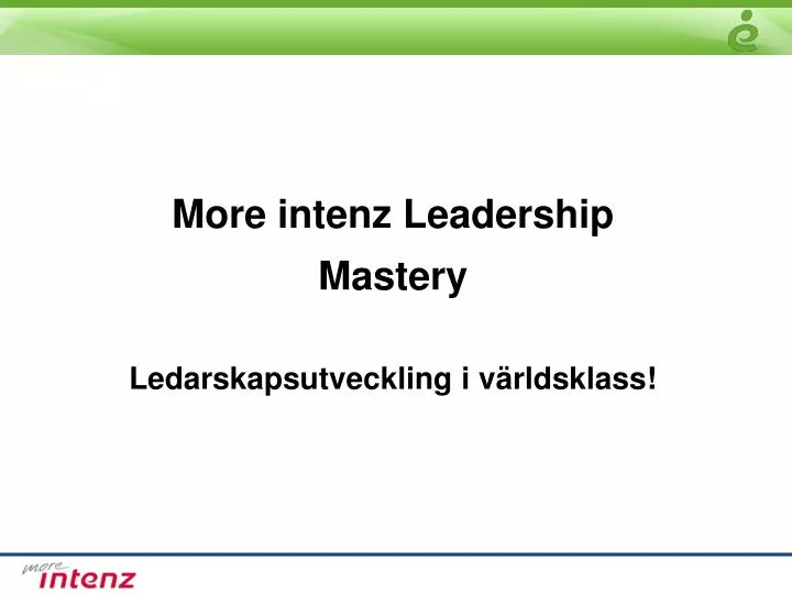 more intenz leadership mastery ledarskapsutveckling i v rldsklass