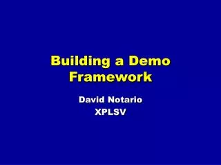 Building a Demo Framework