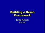 Building a Demo Framework - slide 1