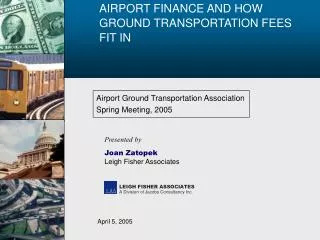 AIRPORT FINANCE AND HOW GROUND TRANSPORTATION FEES FIT IN