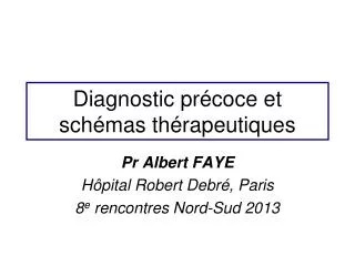 diagnostic pr coce et sch mas th rapeutiques