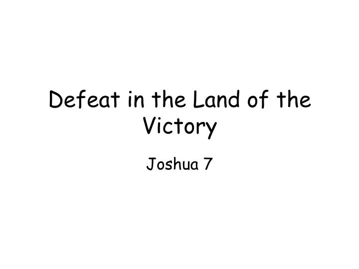 defeat in the land of the victory