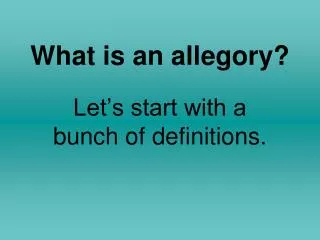 What is an allegory?